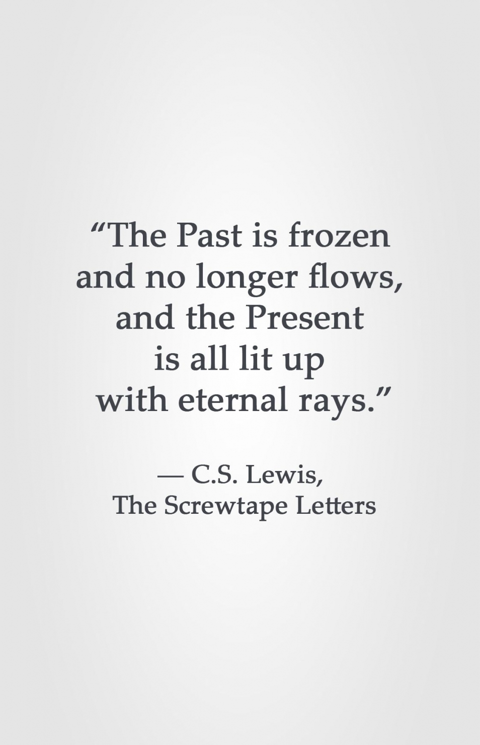 The Past Is Frozen And No Longer Flows, And The Present Is